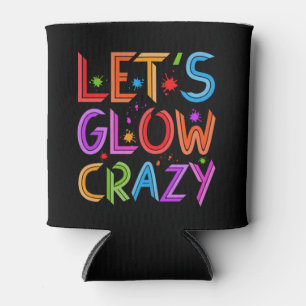 Lets Glow Crazy Party Retro Neon 80s Rave Colour Can Cooler