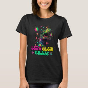 Let's Glow Crazy Rex Dinosaur Groovy Costume Glow  T-Shirt