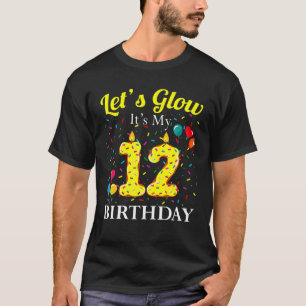 Let's Glow It's My 12Th Birthday Sweet Party Numbe T-Shirt