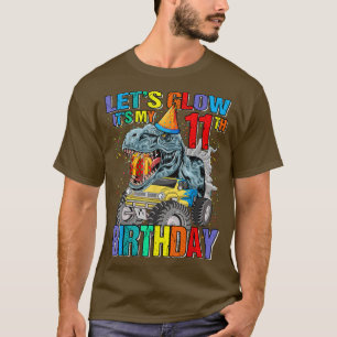 Let's Glow Party It's My 11th Birthday Monster Tru T-Shirt