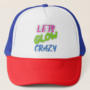 Let's GlowCrazy, Neon Retro Birthday Trucker Hat