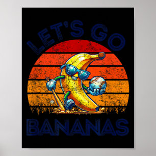 Lets Go Bananas Funny Banana Poster