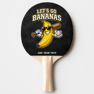 Lets Go Bananas Retro Baseball Banana Funny Ping Pong Paddle