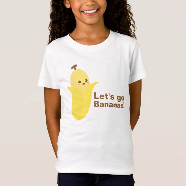 Let's go Bananas with Cute and Happy Banana T-Shirt (Front)