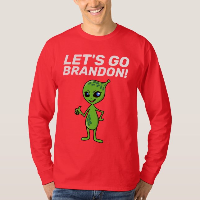 LET'S GO BRANDON! ALIEN T-SHIRTS (Front)