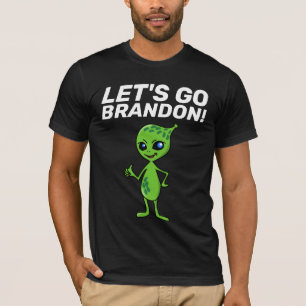 LET'S GO BRANDON! ALIEN T-SHIRTS