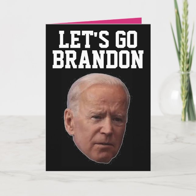 LET'S GO BRANDON BIDEN BIRTHDAY CARDS (Front)