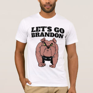 LET'S GO BRANDON BULL DOG t-shirts