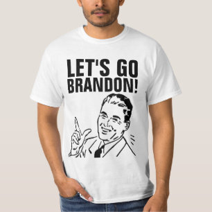 LET'S GO BRANDON! DAD father's day T-Shirt