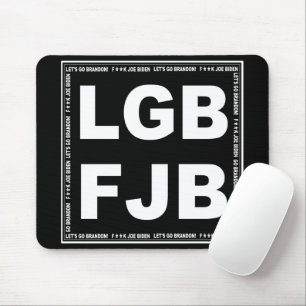Let's Go Brandon! F**k Joe Biden LGB FJB Mouse Pad