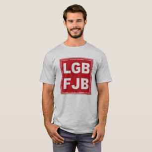 Let's Go Brandon! F**k Joe Biden LGB FJB T-Shirt