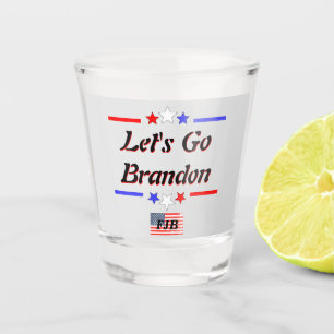 Lets Go Brandon FJB Red White Blue Stars US Flag Shot Glass