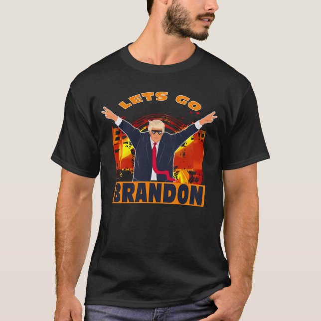 Let's Go Brandon Funny Anti Biden Trump Political  T-Shirt (Front)