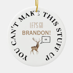 Let's Go Brandon Funny LOL Deer Custom Name & Date Ceramic Tree Decoration