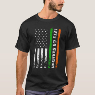 Lets Go Brandon Irish American Flag Ireland ST PAT T-Shirt
