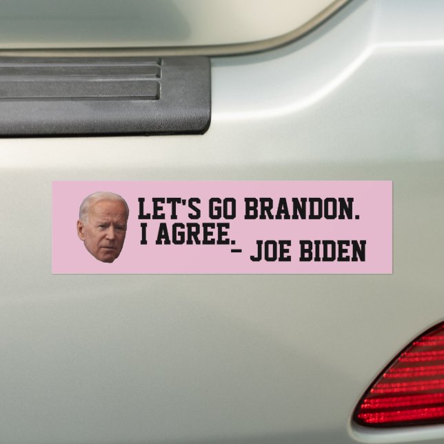 LET'S GO BRANDON (JOE AGREES) BUMPER STICKERS (On Car)