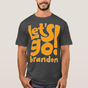 Lets Go Brandon Meme toon Text T-Shirt