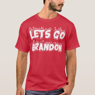 Lets Go Brandon Meme Typography T-Shirt
