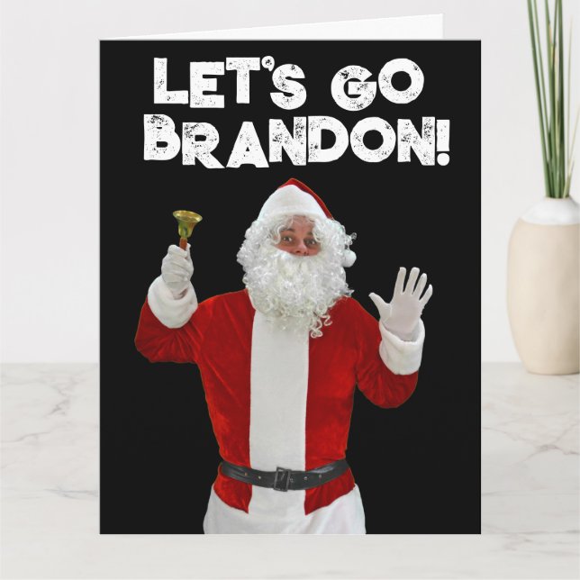 LET'S GO BRANDON SANTA BIDEN BIG CHRISTMAS CARD (Front)