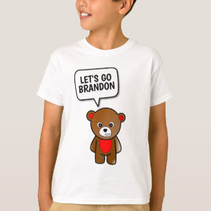 LET'S GO BRANDON TEDDY BEAR KIDS T-Shirts