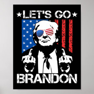 Let's Go Brandon Trump Middle Finger Flag Poster