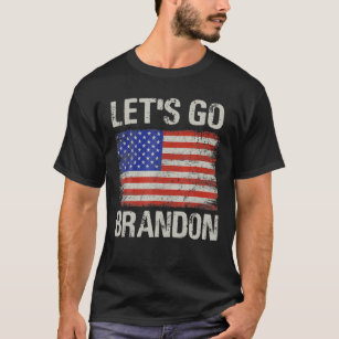Let's Go Brandon US Flag Funny . T-Shirt