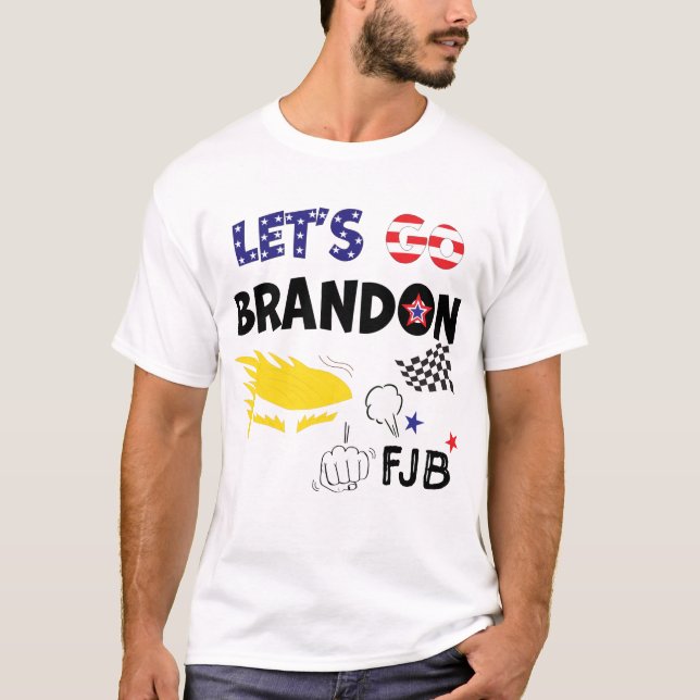 LETS GO BRANDON With TRUMP T-Shirt (Front)