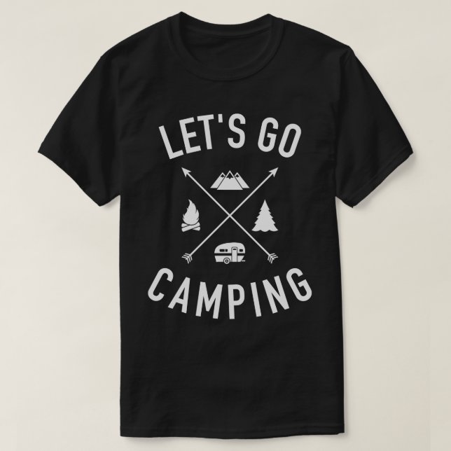Lets go camping avan trailer T-Shirt (Design Front)