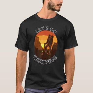 Let's Go Camping For  Camper Traveller Rv Travel T T-Shirt