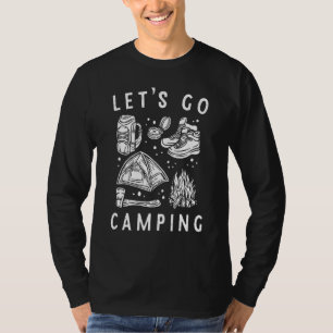 Lets Go Camping Hiking Nature Forest Hobby Art Quo T-Shirt