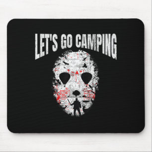 Lets Go Camping Horror Camp Halloween Mouse Pad