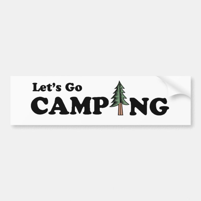 Let's Go Camping Pine Tree Bumper Sticker (Front)
