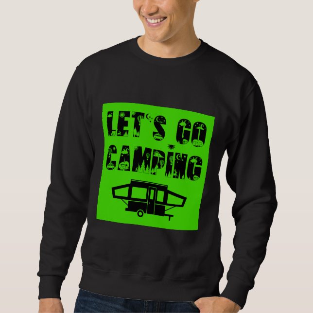 Let's Go Camping - Popup Sweatshirt (Front)
