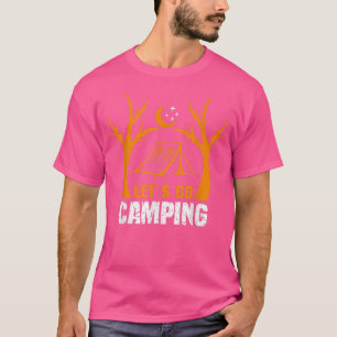 Lets Go Camping Tent Night Moon Funny Camping & Hi T-Shirt