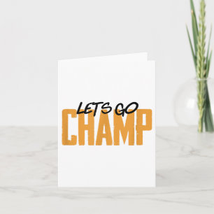 Lets Go Champ' Boxing Motivation  Card