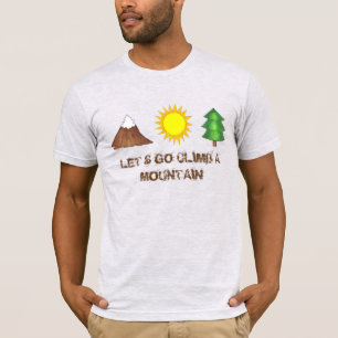 Let's Go Climb a Mountain Climbing Tree Sun Tee