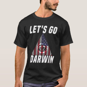 Let's Go Darwin American Illuminati Triangle Flag T-Shirt