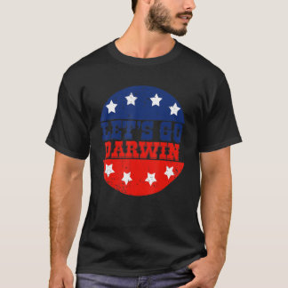 Let's Go Darwin Flag American Funny Sarcastic Wome T-Shirt