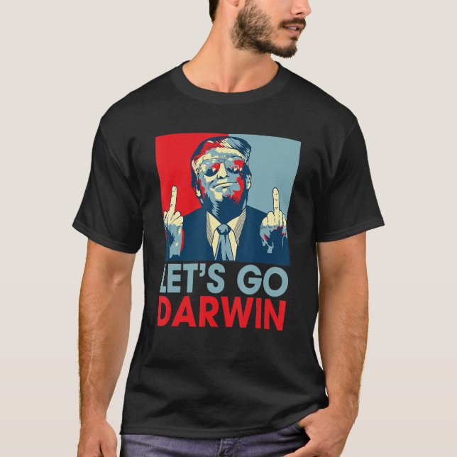 Lets Go Darwin Funny Let’s Go Darwin T-Shirt (Front)
