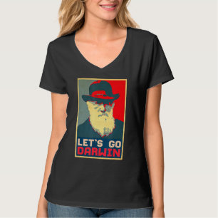 Lets Go Darwin Funny Trendy Sarcastic Let's Go Dar T-Shirt