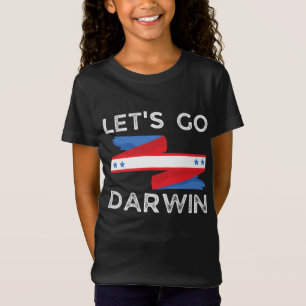 Let's Go Darwin T-Shirt