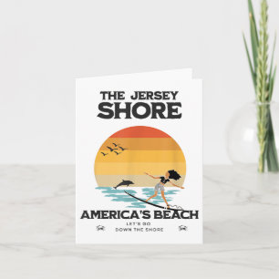 Lets Go Down To The Shore At New Jersey Beach Usa  Card