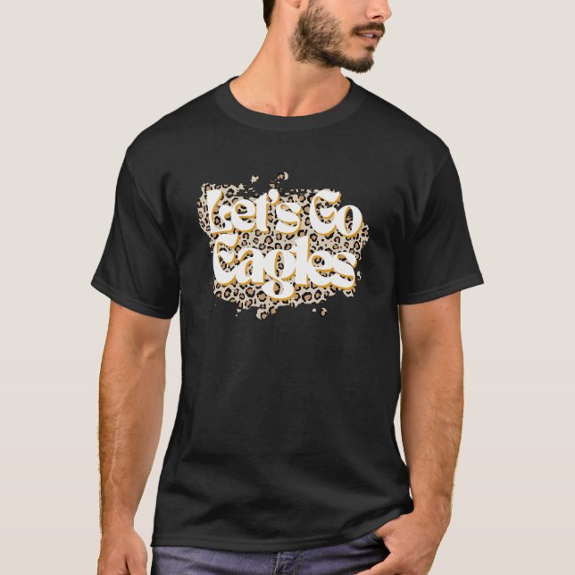 Let's Go Eagles School Spirit Mascot Leopard Cheer T-Shirt (Front)