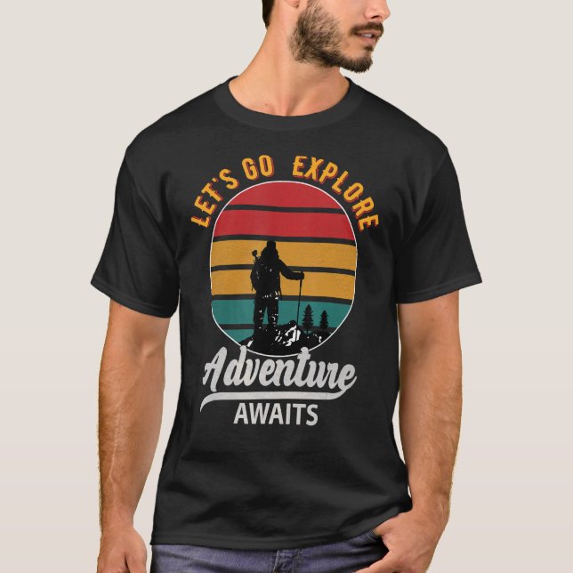 Let's Go Explore Adventure Awaits T-Shirt (Front)