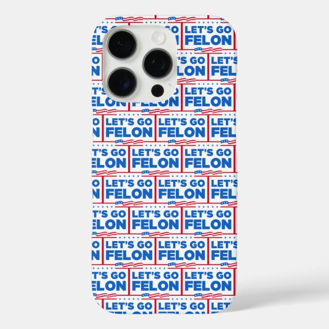 Let's Go Felon Anti-Trump Case-Mate iPhone Case (Back)