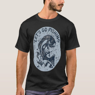 Let's Go Fishing Catfish Fisherman T-Shirt