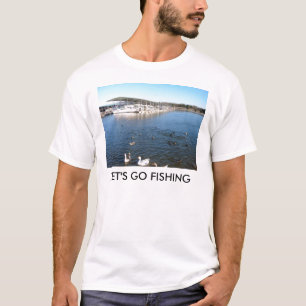 LET'S GO FISHING T-SHIRT