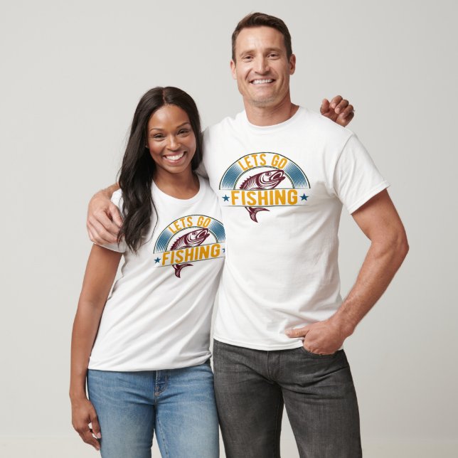 Lets Go Fishing T-Shirt (Unisex)