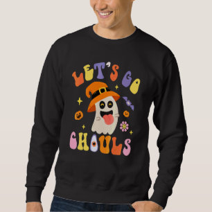 Let's Go Ghouls Boo Ghost Halloween Spooky Groovy  Sweatshirt