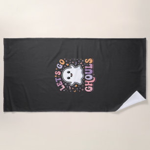 Lets Go Ghouls Cute Halloween Ghost Graphic Design Beach Towel